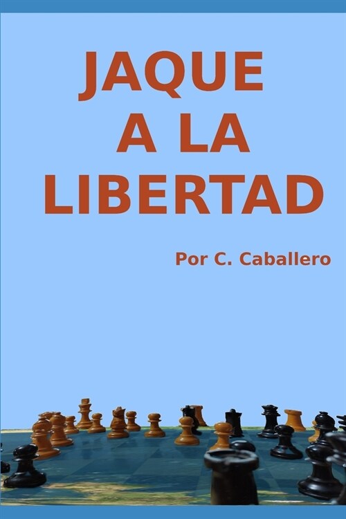 Jaque a la libertad (Paperback)