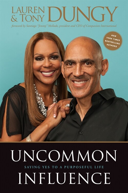 Uncommon Influence: Saying Yes to a Purposeful Life (Paperback)