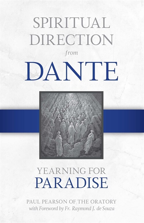 Spiritual Direction from Dante: Yearning for Paradise Volume 3 (Hardcover)