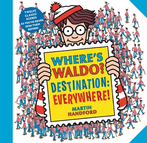 [중고] Wheres Waldo? Destination: Everywhere!: 12 Classic Scenes as Youve Never Seen Them Before! (Paperback)