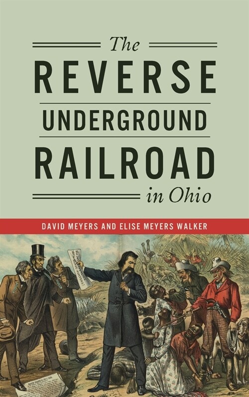 Reverse Underground Railroad in Ohio (Hardcover)