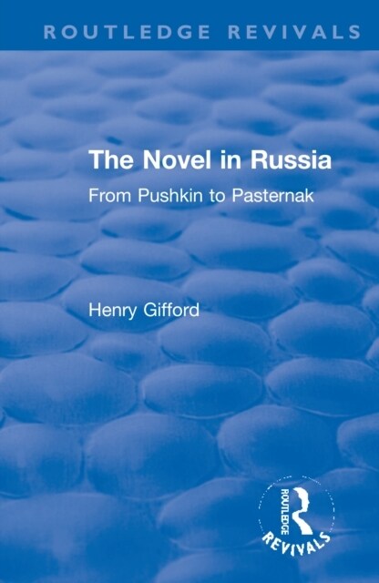 The Novel in Russia : From Pushkin to Pasternak (Paperback)