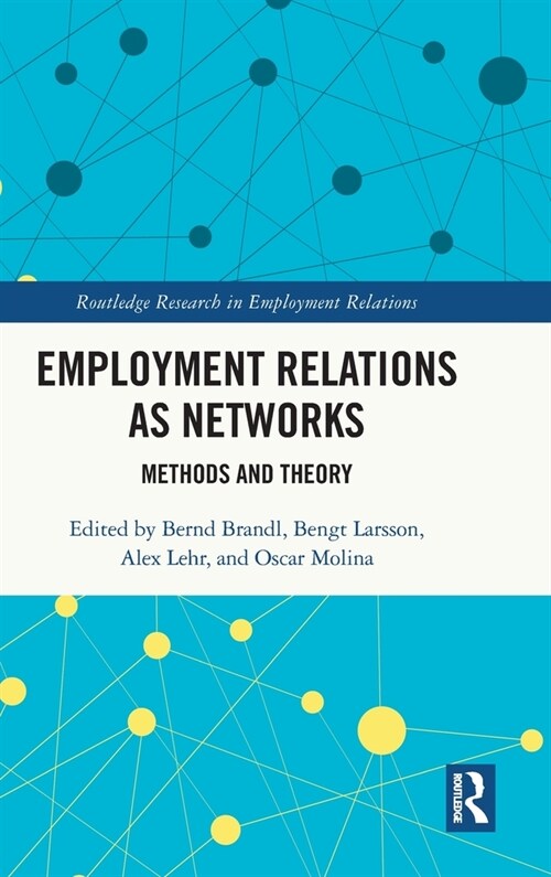 Employment Relations as Networks : Methods and Theory (Hardcover)