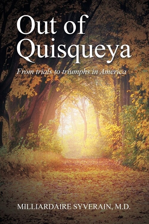 Out of Quisqueya: From Trials to Triumphs in America (Paperback)