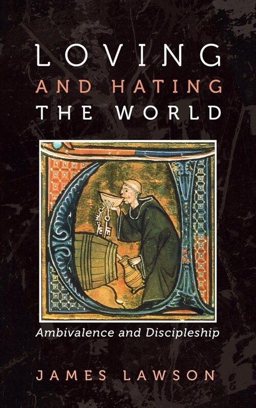 Loving and Hating the World (Hardcover)