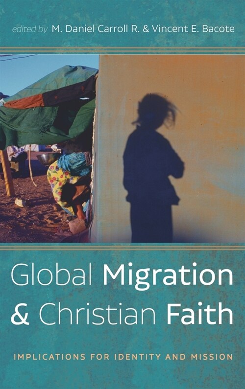 Global Migration and Christian Faith (Hardcover)