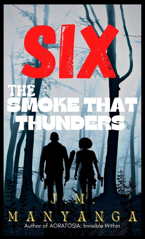 The Smoke That Thunders: A Six Thriller (Paperback)