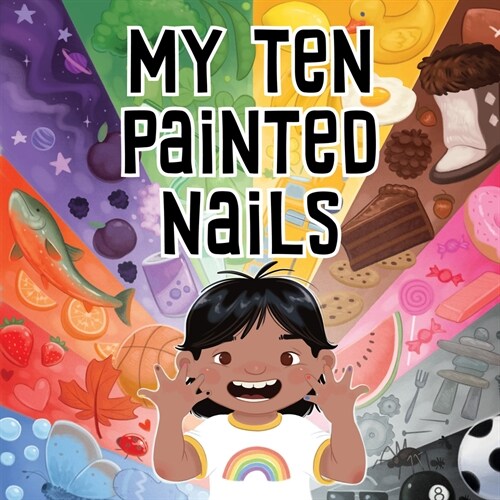 My Ten Painted Nails: Bilingual Inuktitut and English Edition (Hardcover, Bilingual Inukt)