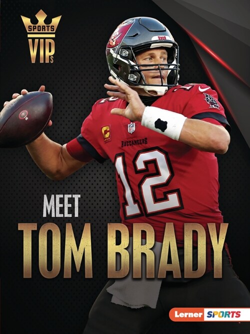 Meet Tom Brady: Tampa Bay Buccaneers Superstar (Paperback)