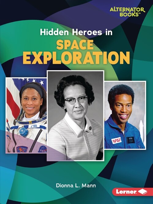 Hidden Heroes in Space Exploration (Paperback)