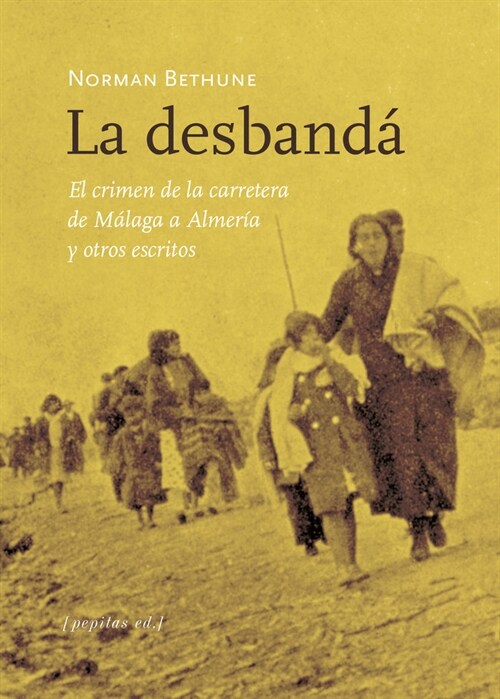 LA DESBANDA Y OTROS ESCRITOS (Paperback)
