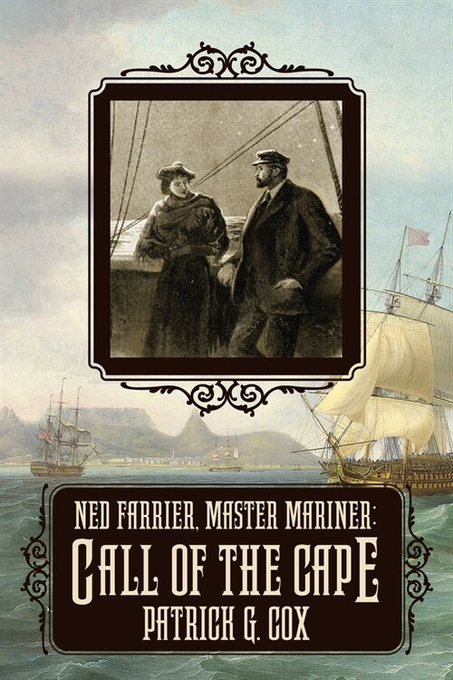 Ned Farrier Master Mariner: Call of the Cape (Paperback)