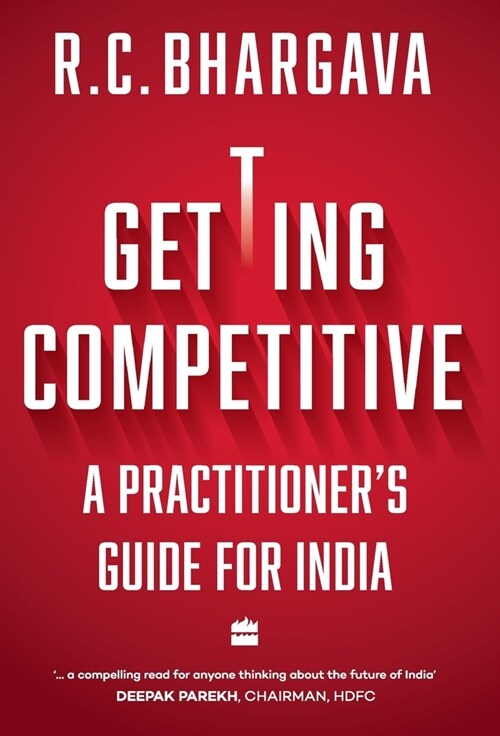 Getting Competitive: A Practitioners Guide for India (Hardcover)