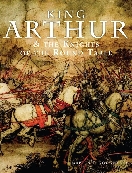 King Arthur & the Knights of the Round Table (Paperback)