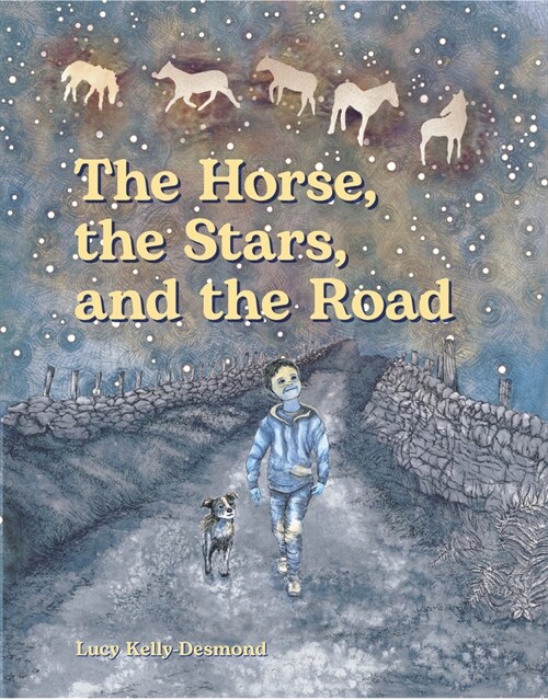 The Horse, the Stars, and the Road (Paperback)