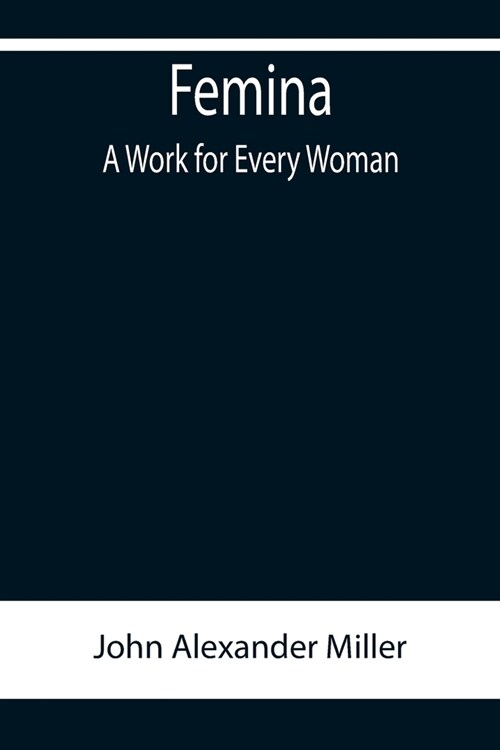 Femina, A Work for Every Woman (Paperback)