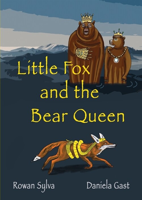 Little Fox and the Bear Queen (Paperback)