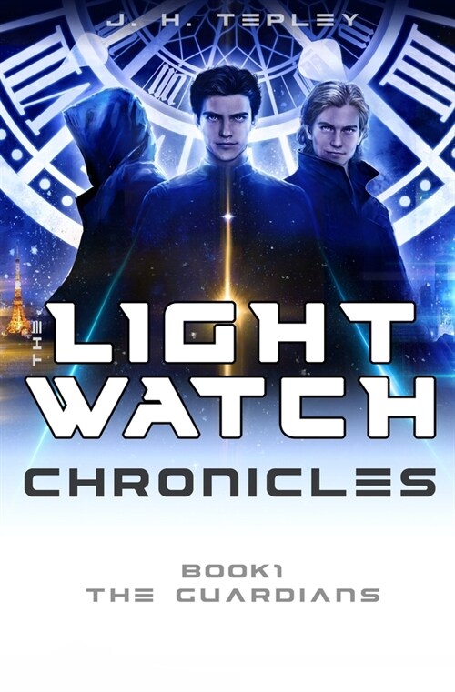 The Lightwatch Chronicles: The Guardians (Paperback)