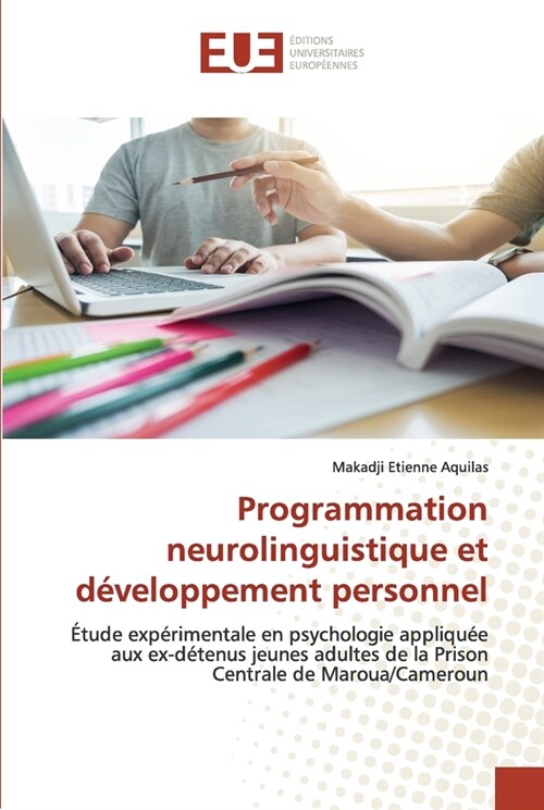 Programmation neurolinguistique et d?eloppement personnel (Paperback)
