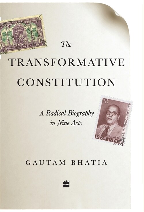 The Transformative Constitution: A Radical Biography in Nine Acts (Hardcover)