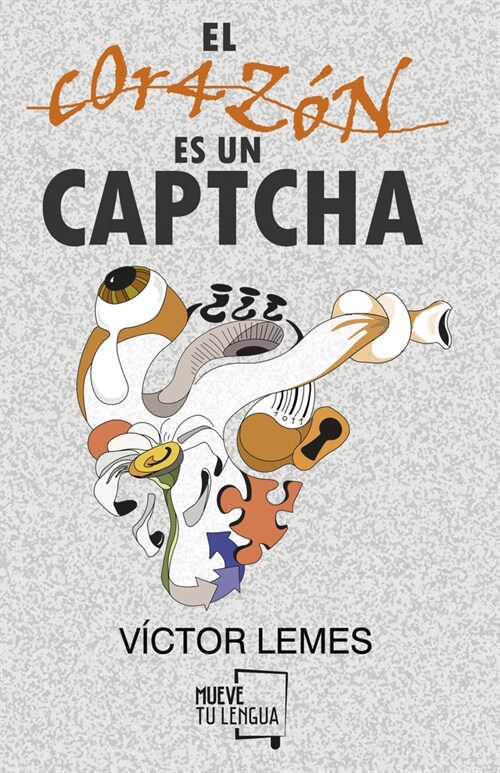 El corazon es un captcha. (Paperback)