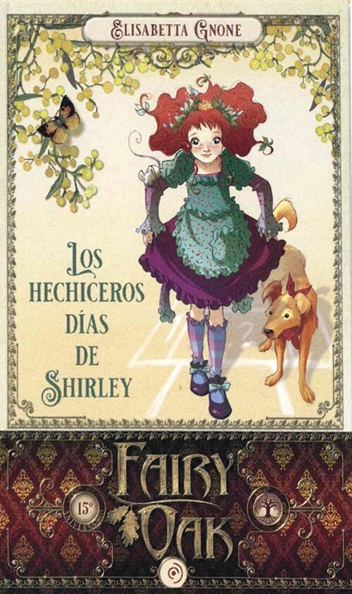 Fairy Oak 5. Los Hechiceros Dias de Shirley (Hardcover)