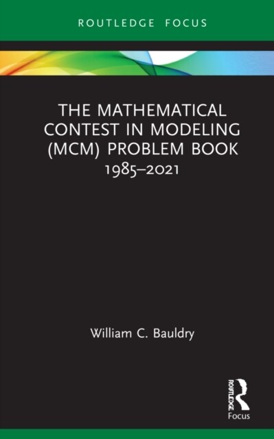 The Mathematical Contest in Modeling (MCM) Problem Book 1985–2021 (Hardcover)