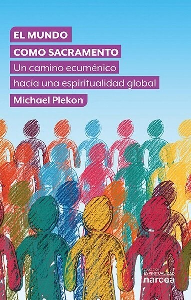 EL MUNDO COMO SACRAMENTO (Paperback)