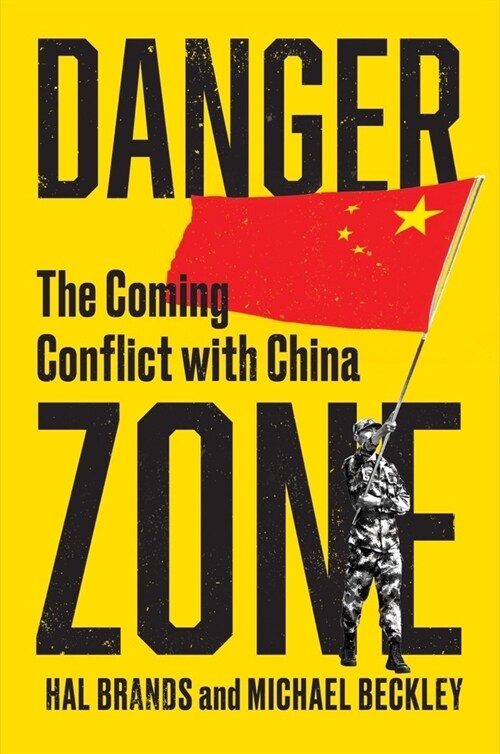 Danger Zone: The Coming Conflict with China (Hardcover)
