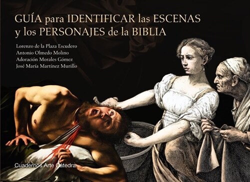 GUIA PARA IDENTIFICAR LAS ESCENAS Y LOS PERSONAJES DE LA BIBLIA (Paperback)