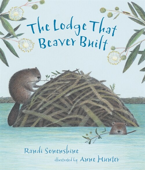 The Lodge That Beaver Built (Hardcover)