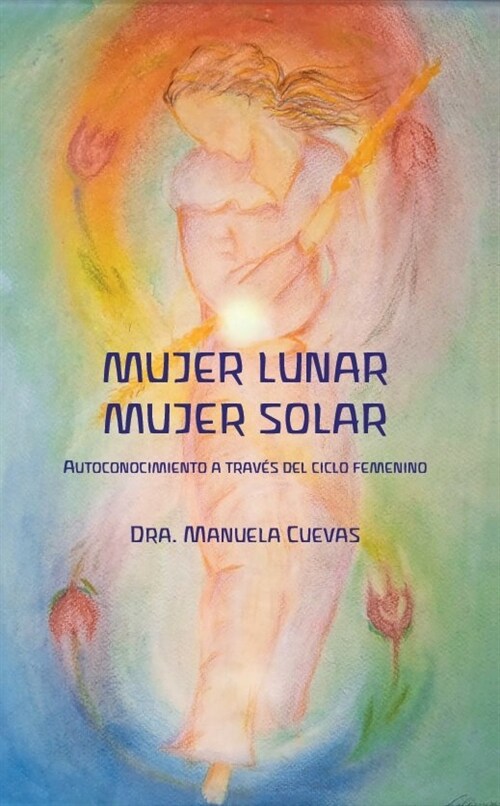 MUJER LUNAR, MUJER SOLAR (Paperback)