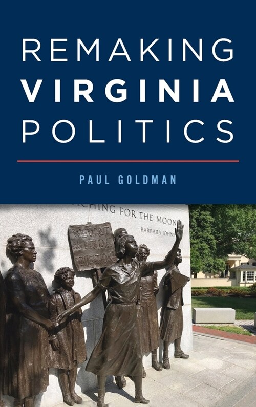 Remaking Virginia Politics (Hardcover)