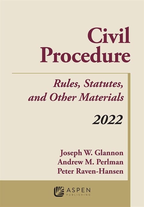 Civil Procedure: Rules, Statutes, and Other Materials, 2022 Supplement (Paperback)