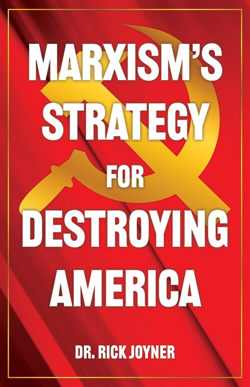 Marxisms Strategy for Destroying America (Paperback)