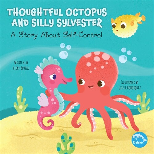 Thoughtful Octopus and Silly Sylvester (Hardcover)