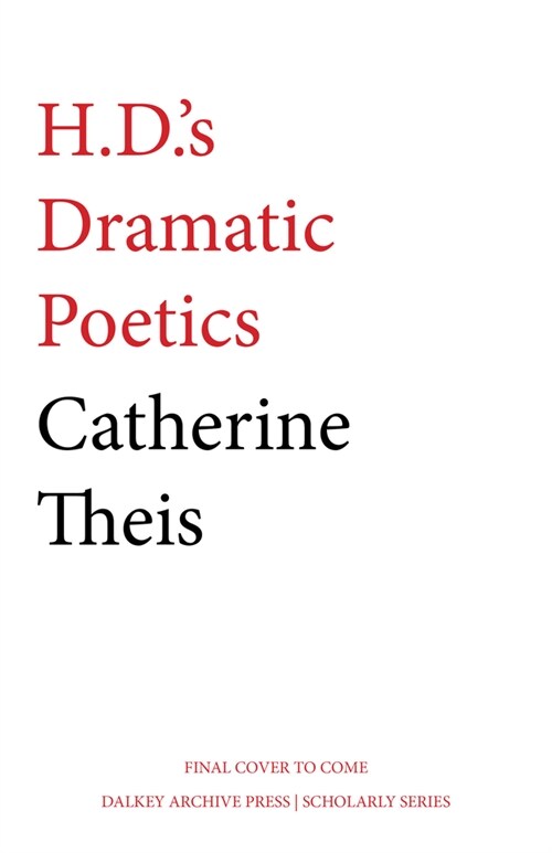 H.D.s Dramatic Poetics (Paperback)