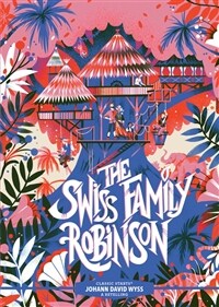Classic Starts(r) the Swiss Family Robinson (Hardcover)