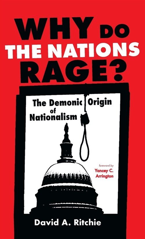 Why Do the Nations Rage? (Hardcover)