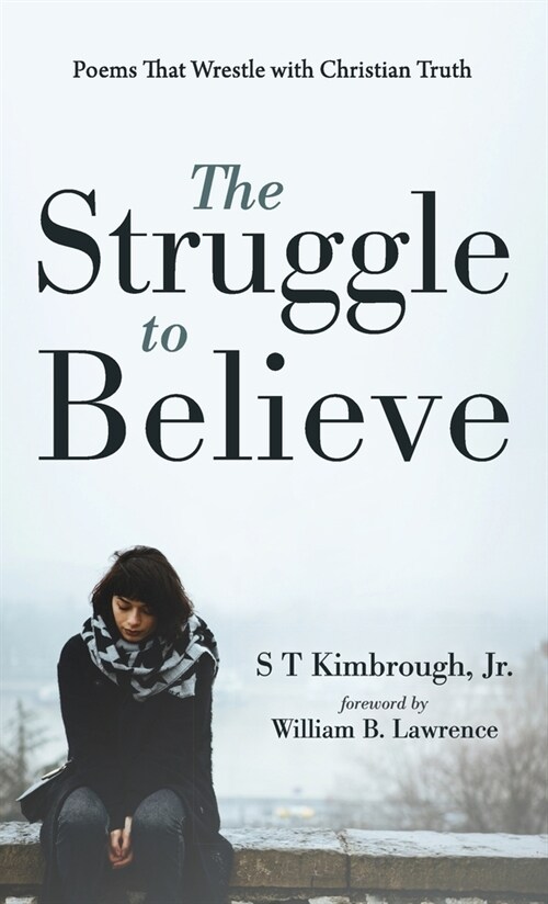 The Struggle to Believe (Hardcover)