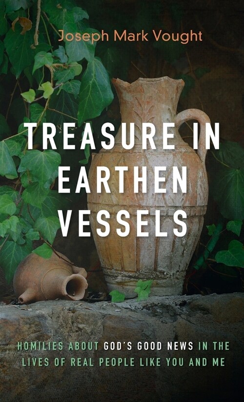 Treasure in Earthen Vessels (Hardcover)