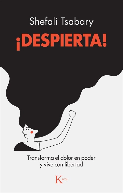 좩espierta!: Transforma El Dolor En Poder Y Vive Con Libertad (Paperback)