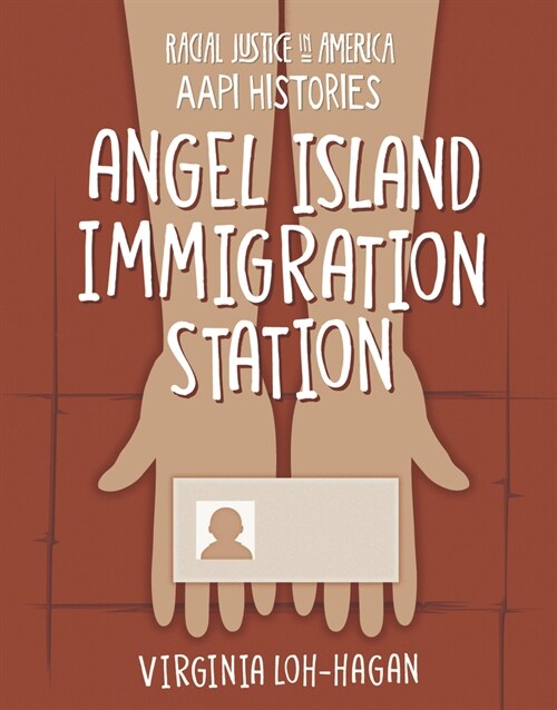 Angel Island Immigration Station (Library Binding)