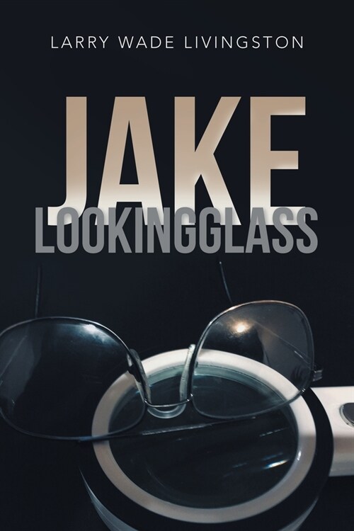 Jake Lookingglass (Paperback)