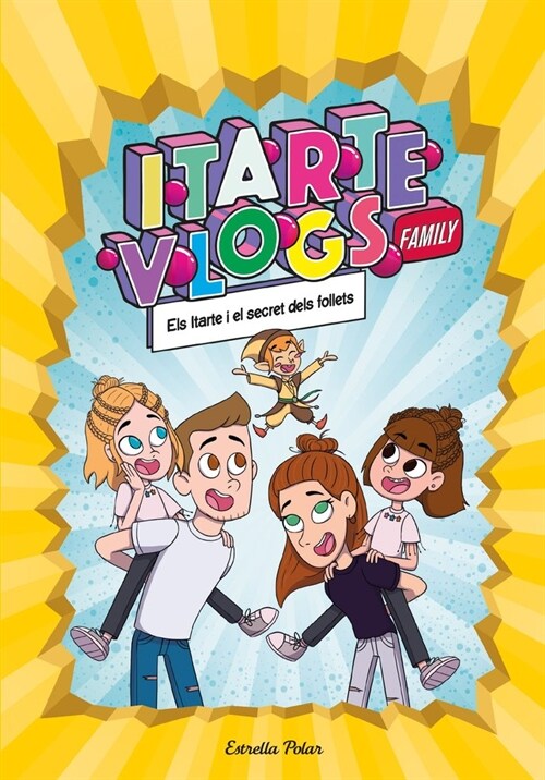 ITARTE VLOGS FAMILY 2. ELS ITARTE I ELS SECRET DELS FOLLETS (Paperback)