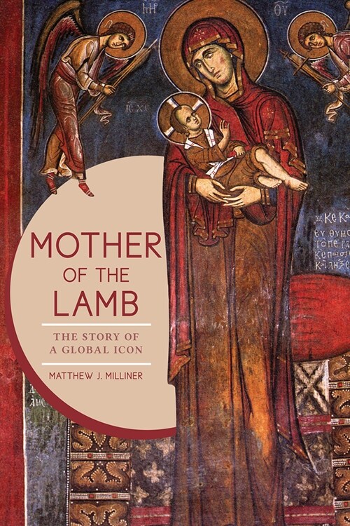 Mother of the Lamb: The Story of a Global Icon (Hardcover)