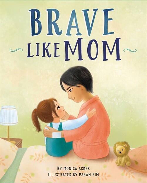 Brave Like Mom (Hardcover)