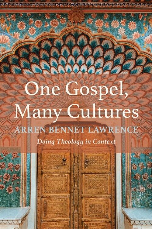 One Gospel, Many Cultures: Doing Theology in Context (Paperback)