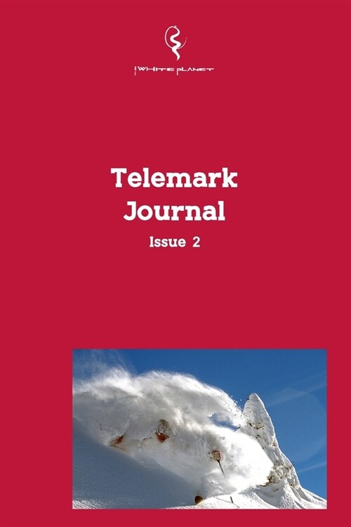 Telemark Journal Issue 2 (Paperback)