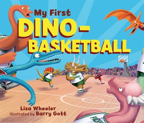 My First Dino-Basketball (Board Books)